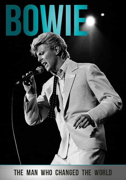 Bowie: The Man Who Changed the World