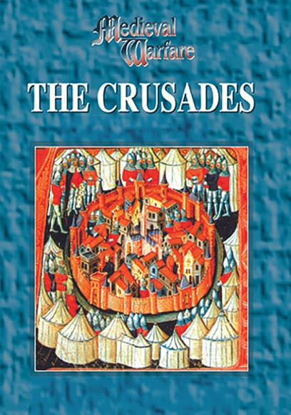 Medieval Warfare: The Crusades