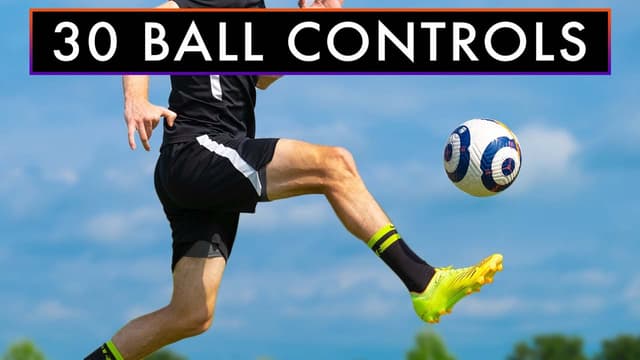 S01:E09 - Every Way to Control a Soccer Ball