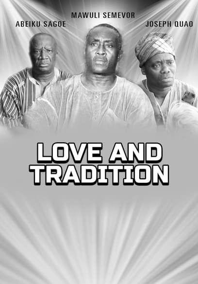 Love and Tradition
