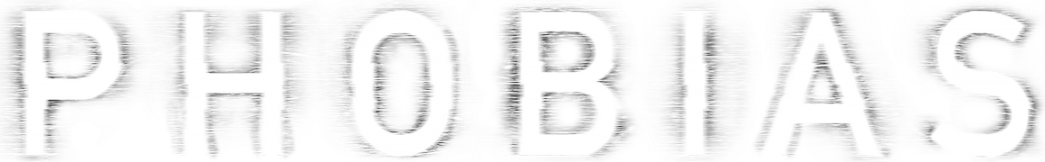 Phobias
