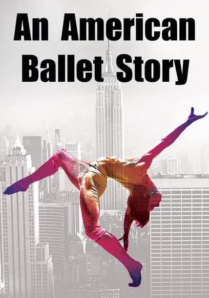 An American Ballet Story