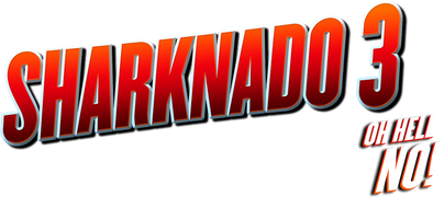 Sharknado 3: Oh Hell No!