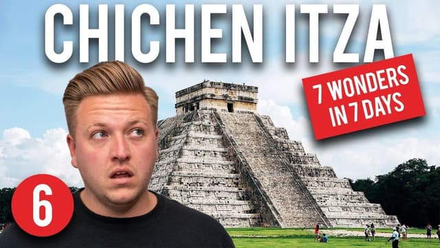S01:E09 - 7 Wonders of the World in 7 Days: Chichen Itza, Mexico