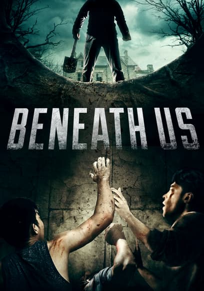 Beneath Us