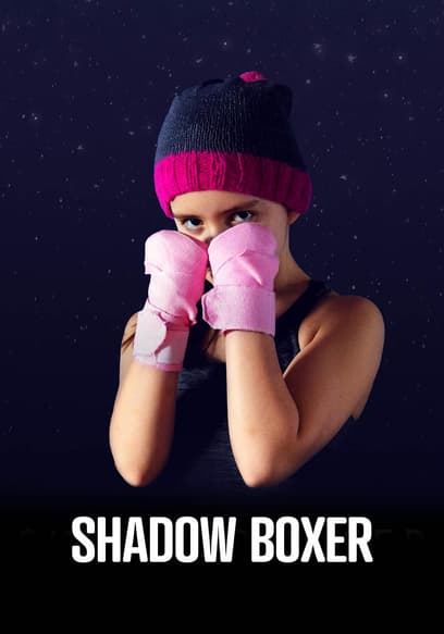 Shadow Boxer