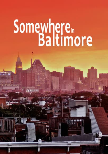 Somewhere in Baltimore