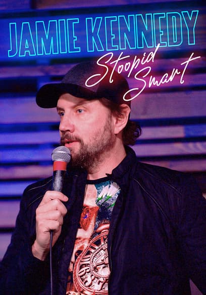Jamie Kennedy: Stoopid Smart