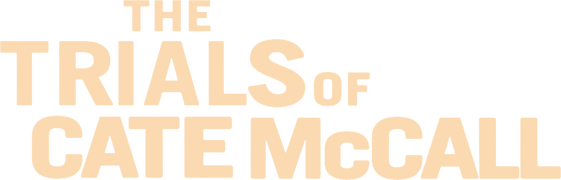 The Trials of Cate McCall