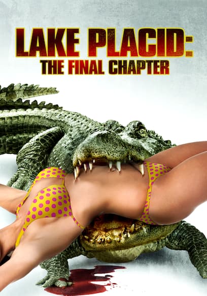 Lake Placid: The Final Chapter