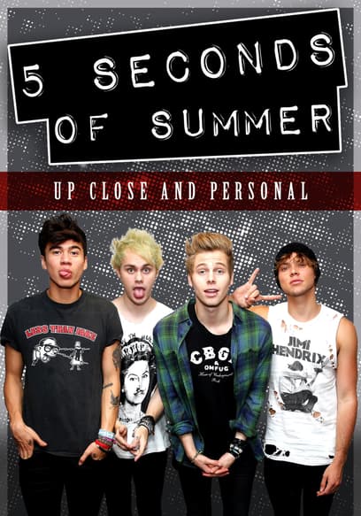 5 Seconds of Summer: Up Close and Personal