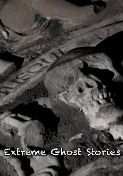 S01:E01 - Extreme Ghost Stories