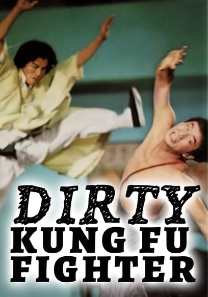 Dirty Kung Fu Fighter