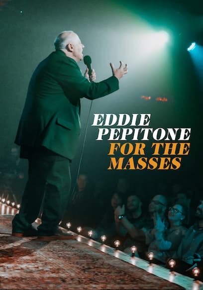 Eddie Pepitone: For the Masses