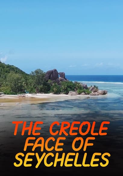 The Creole Face of Seychelles