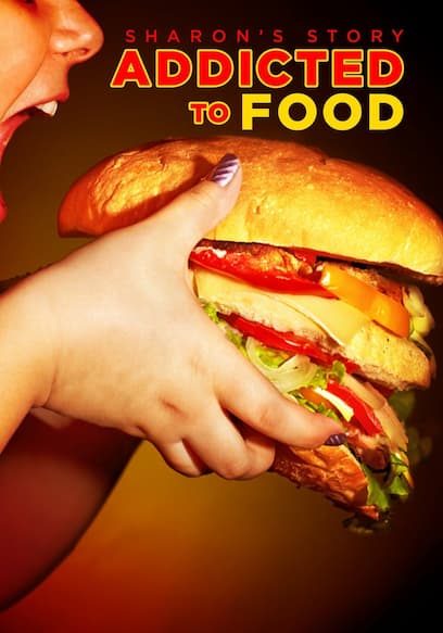 Addicted to Food: Sharon's Story