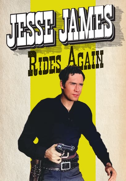 Jesse James Rides Again