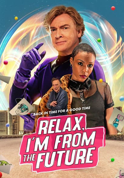 Relax, I'm From the Future