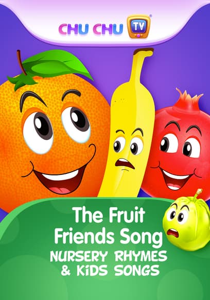 ChuChu TV - The Fruit Friends Song: Nursery Rhymes & Kids Songs