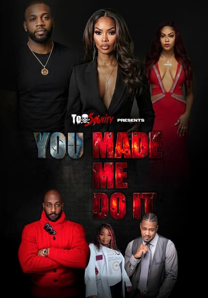 You Made Me Do It poster