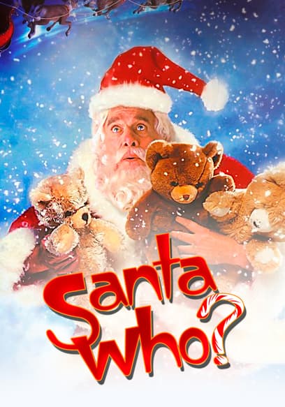 Santa Who?