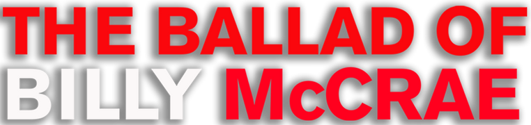 The Ballad of Billy McCrae