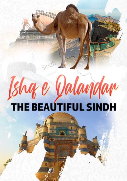 Ishq e Qalandar: The Beautiful Sindh