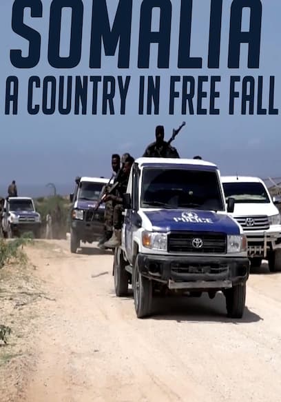Somalia: A Country in Free Fall