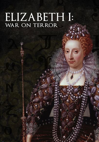 Elizabeth I: War on Terror