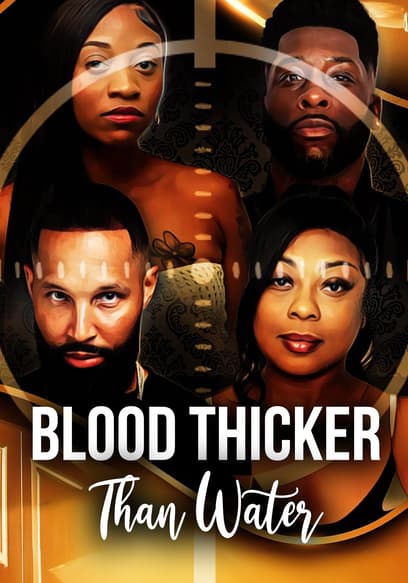 Blood Thicker Than Water