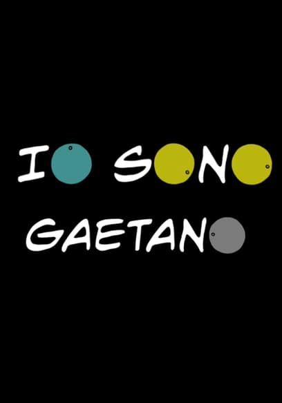 Io Sono Gaetano