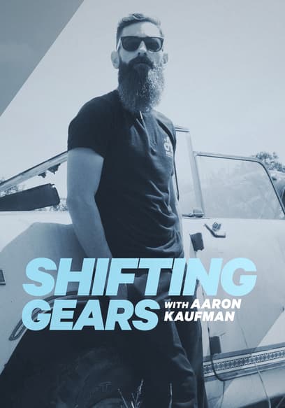 Shifting Gears With Aaron Kaufman