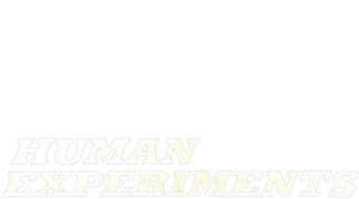 Human Experiments