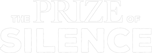 The Prize of Silence