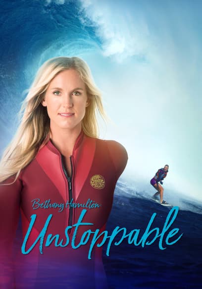 Bethany Hamilton: Unstoppable