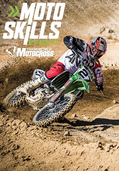 Transworld Motocross Presents: Moto Skills With Nick Wey