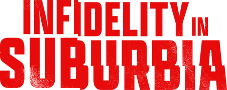 Infidelity in Suburbia