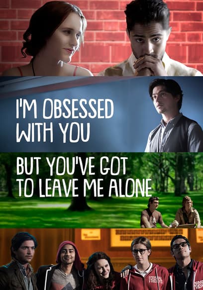 I’m Obsessed With You (But You’ve Got to Leave Me Alone)