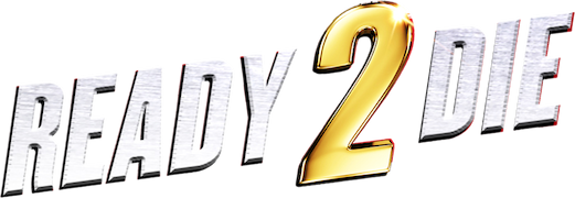 Ready 2 Die