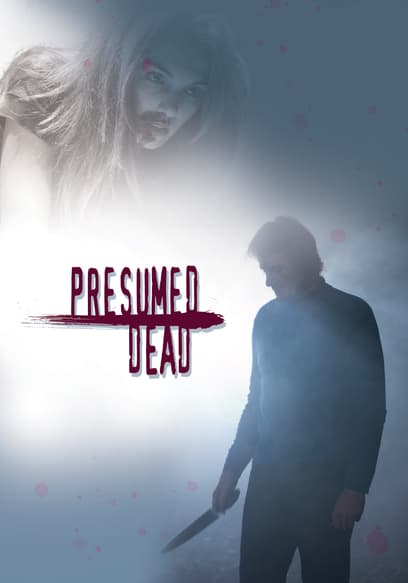 Presumed Dead