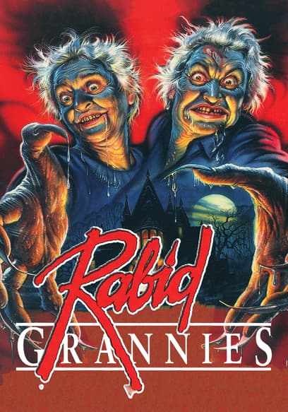 Rabid Grannies