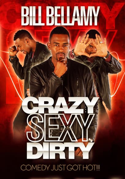 Bill Bellamy: Crazy Sexy Dirty poster