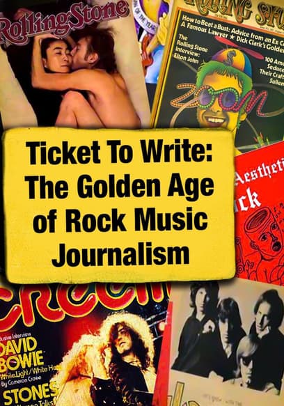 Ticket to Write: The Golden Age of Rock Journalism poster