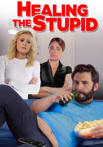 Healing the Stupid