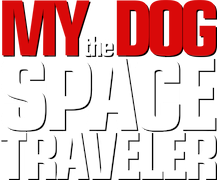 My Dog the Space Traveler