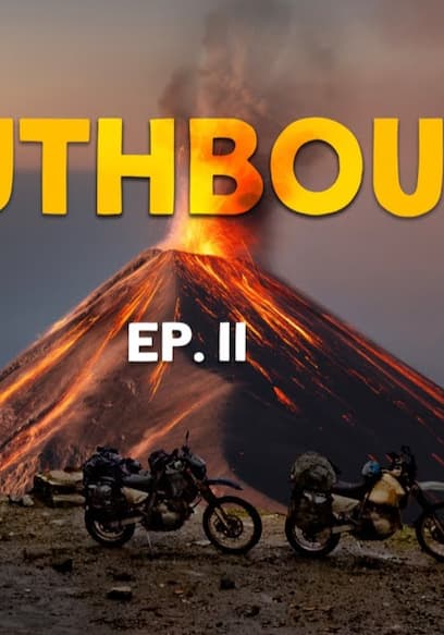 S01:E02 - Epic Motorcycle Journey From California to Argentina Southbound Pt. 2: Central America poster