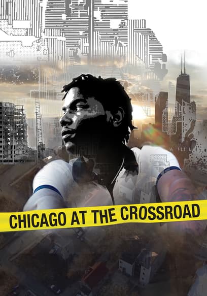 Chicago at the Crossroad