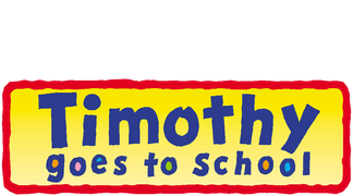 Timothy Goes to School