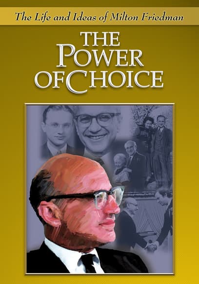 The Power of Choice: The Life and Ideas of Milton Friedman