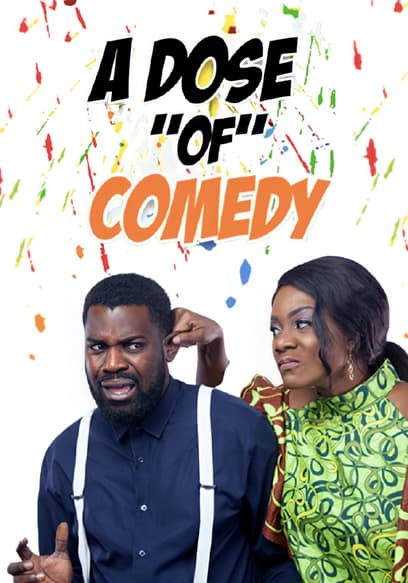 A Dose of Comedy